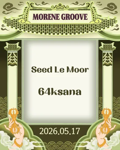 MRN Groove 64ksana & Seed Le Moor LIVE 공연 포스터