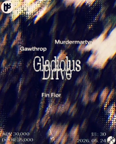 Gladiolus Drive 공연 포스터