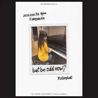 but be odd now? 공연 포스터