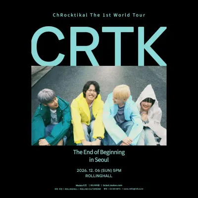 ChRocktikal The 1st World Tour [CRTK : The End of Beginning] in Seoul 공연 포스터